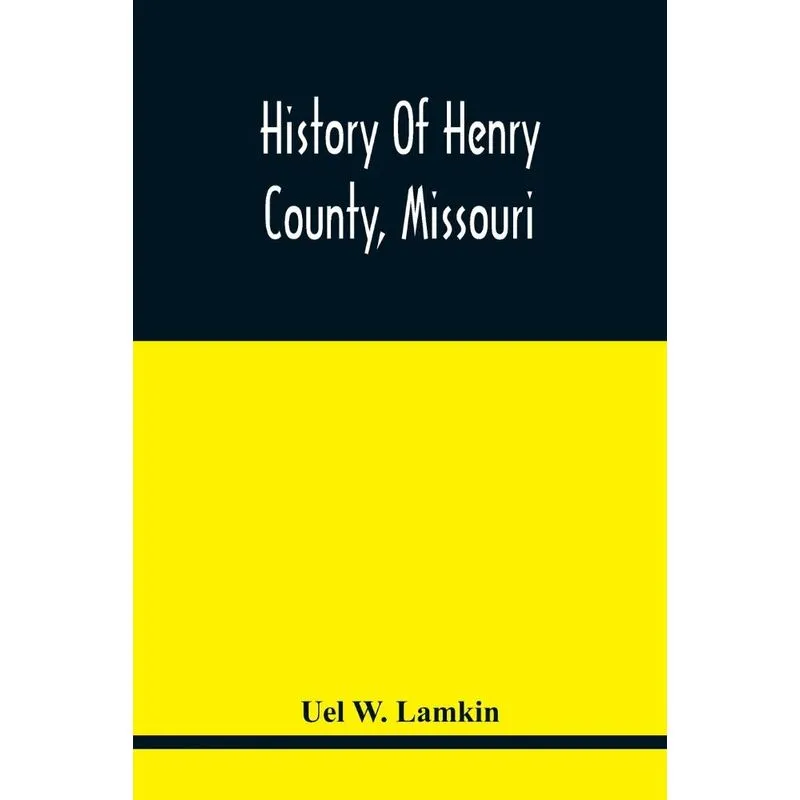 History Of Henry County, Missouri