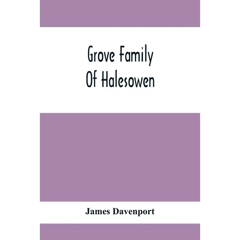 Grove Family Of Halesowen