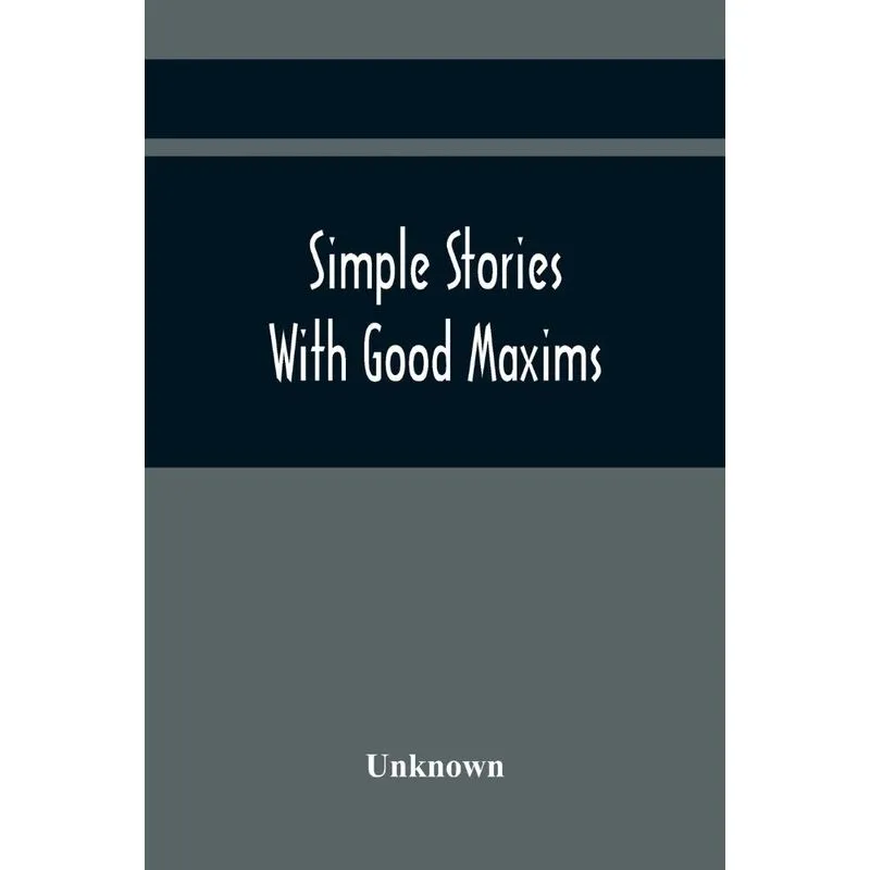 Simple Stories With Good Maxims