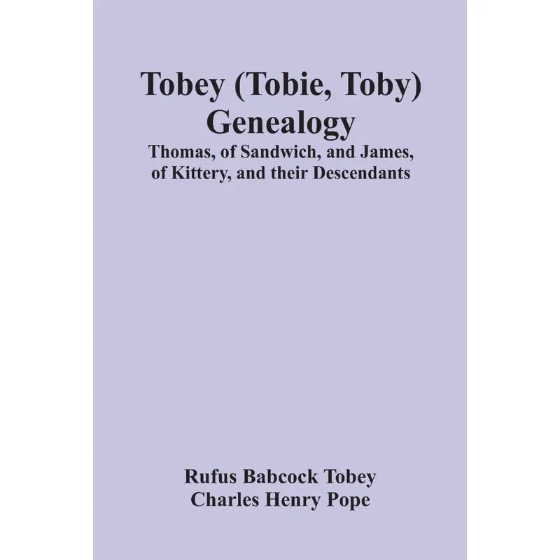 Tobey (Tobie, Toby) Genealogy