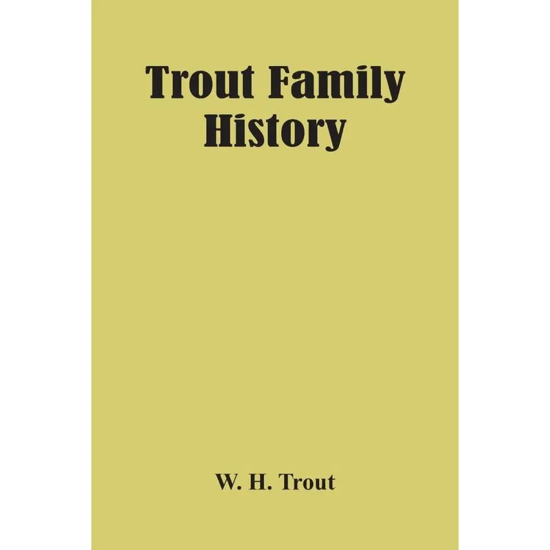 Trout Family History