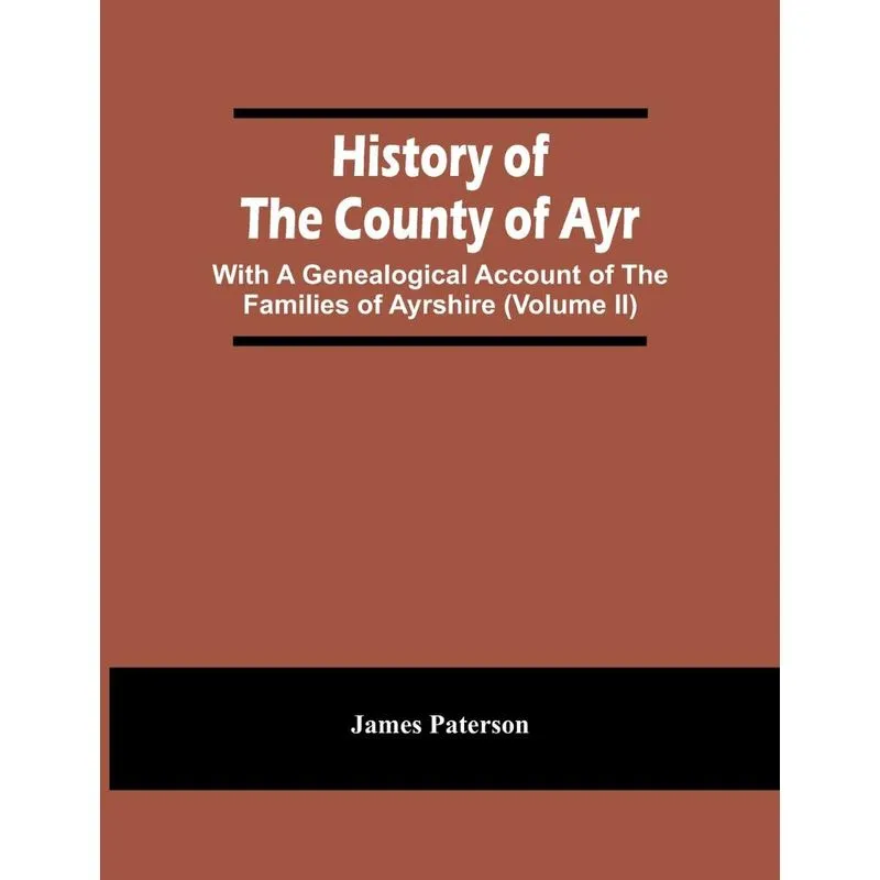 History Of The County Of Ayr