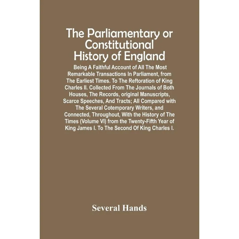 The Parliamentary Or Constitutional History Of England, Bei