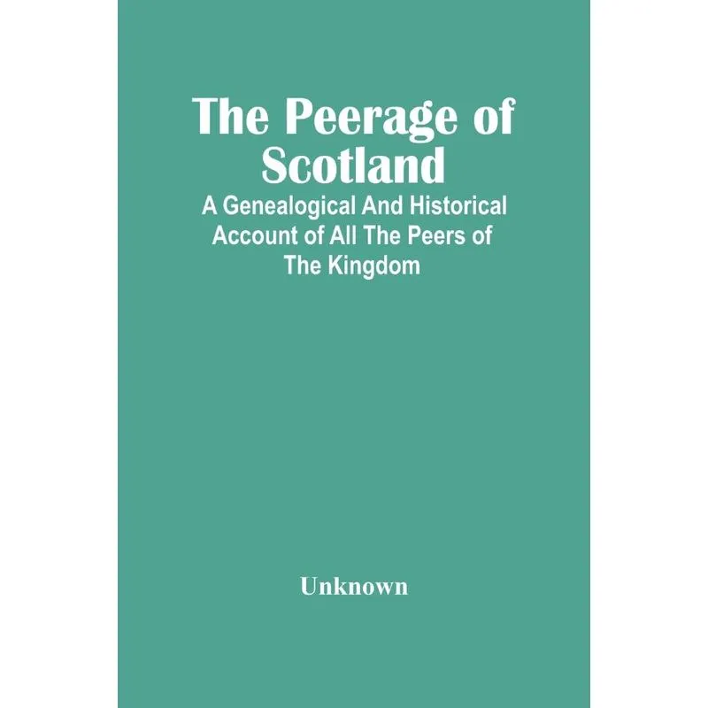 The Peerage Of Scotland