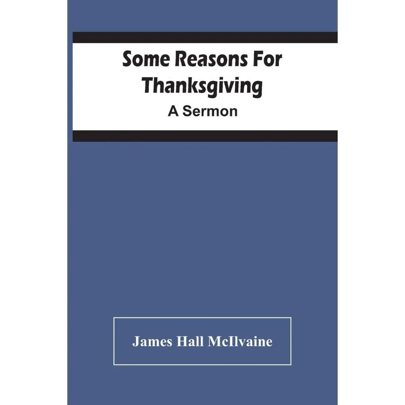 Some Reasons For Thanksgiving