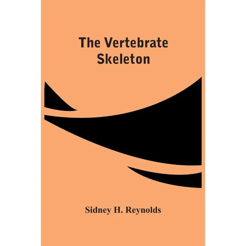 The Vertebrate Skeleton