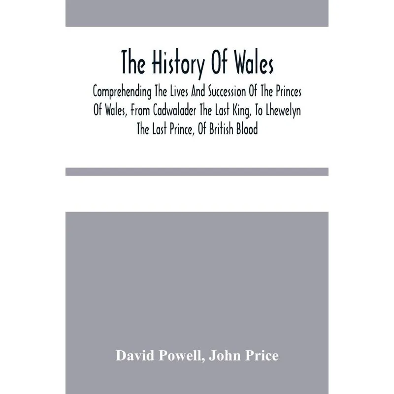 The History Of Wales.