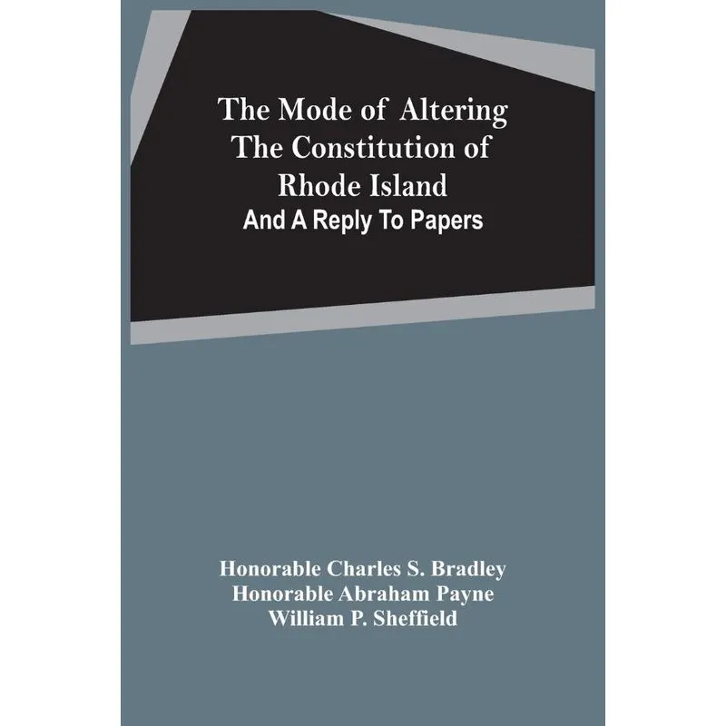 The Mode Of Altering The Constitution Of Rhode Island