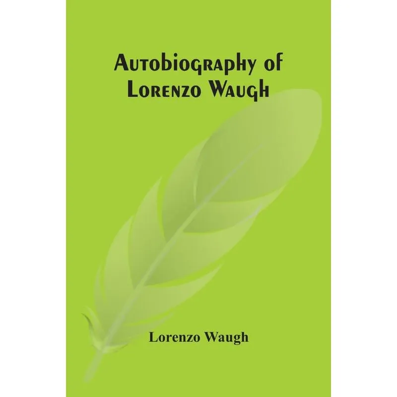 Autobiography Of Lorenzo Waugh