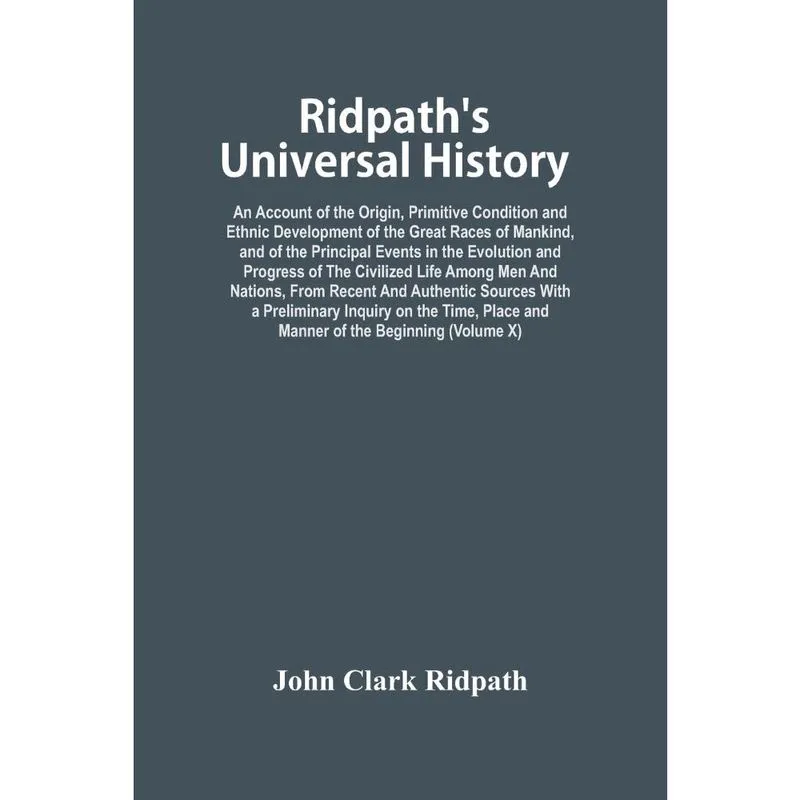 RidpathS Universal History