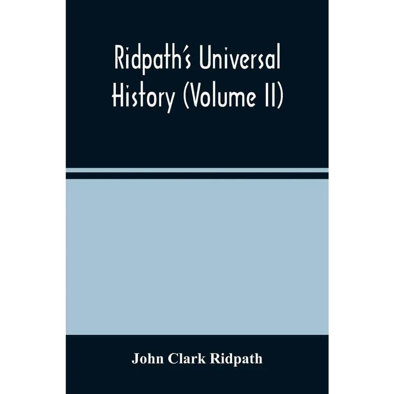RidpathS Universal History (Volume Ii)