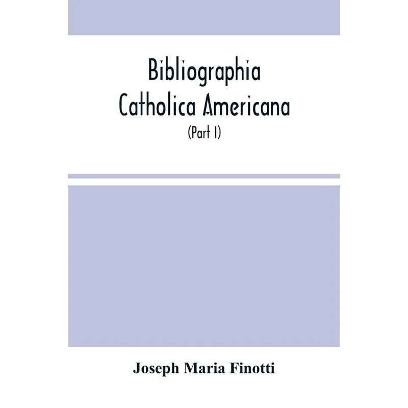 Bibliographia Catholica Americana