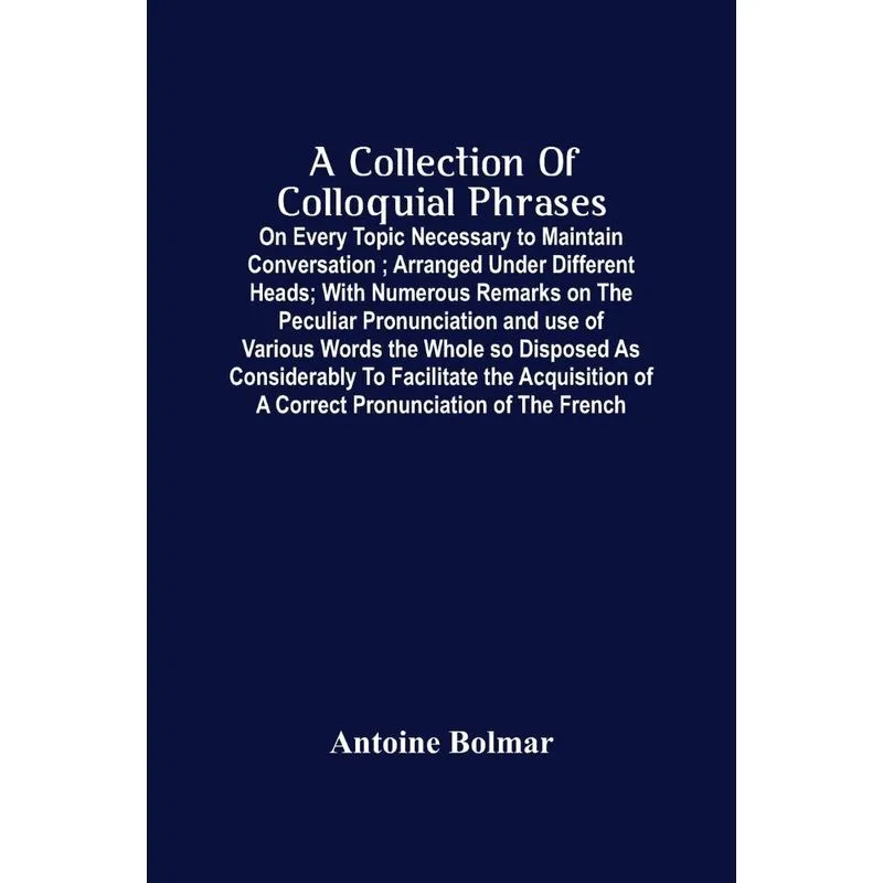 A Collection Of Colloquial Phrases