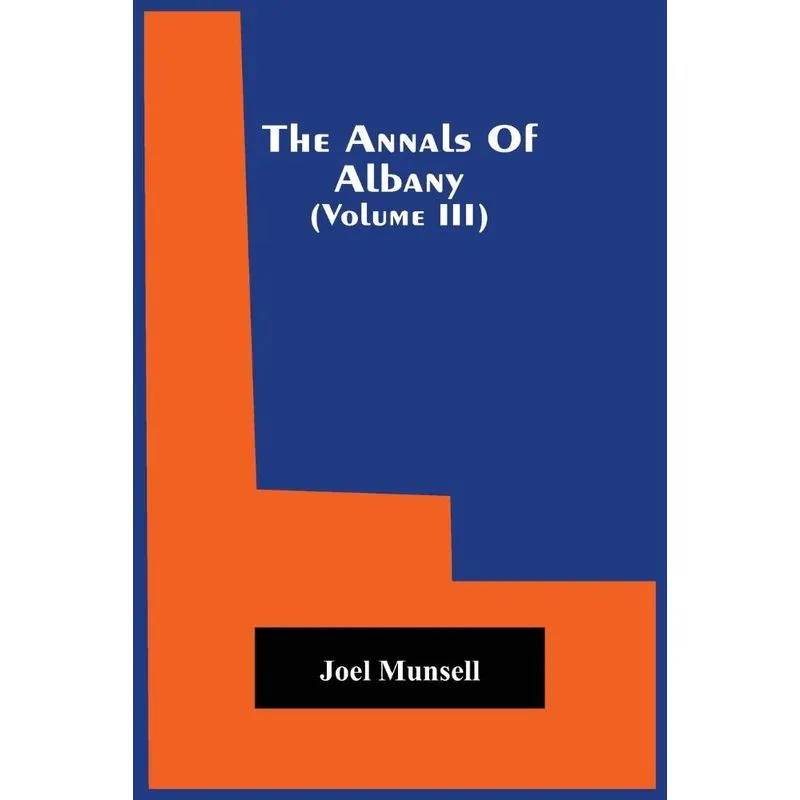 The Annals Of Albany (Volume Iii)