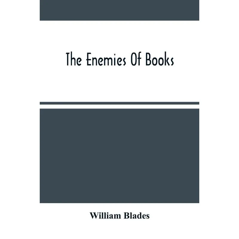 The Enemies Of Books