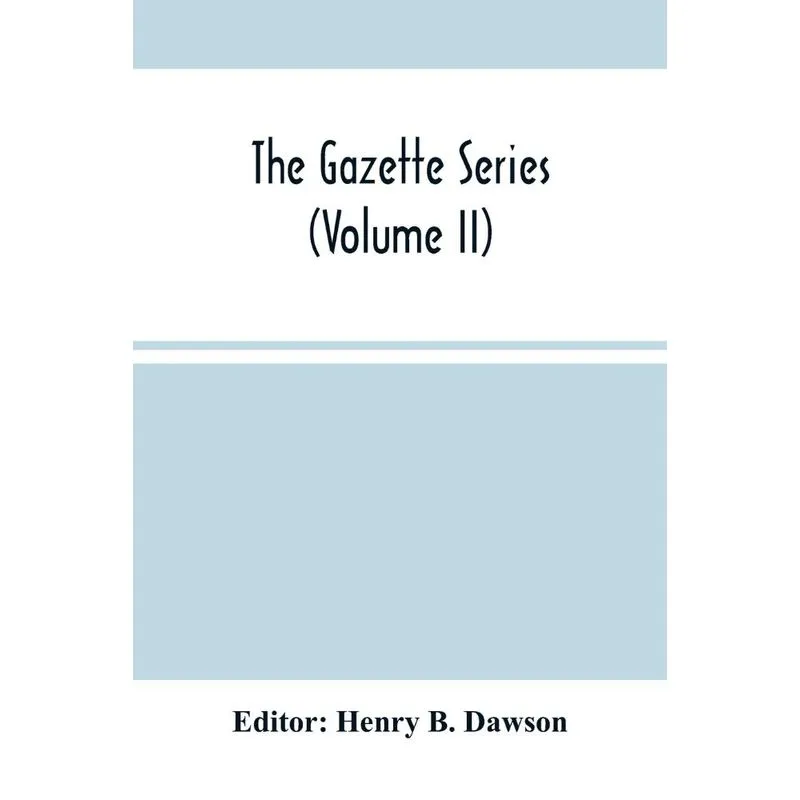 The Gazette Series (Volume Ii)