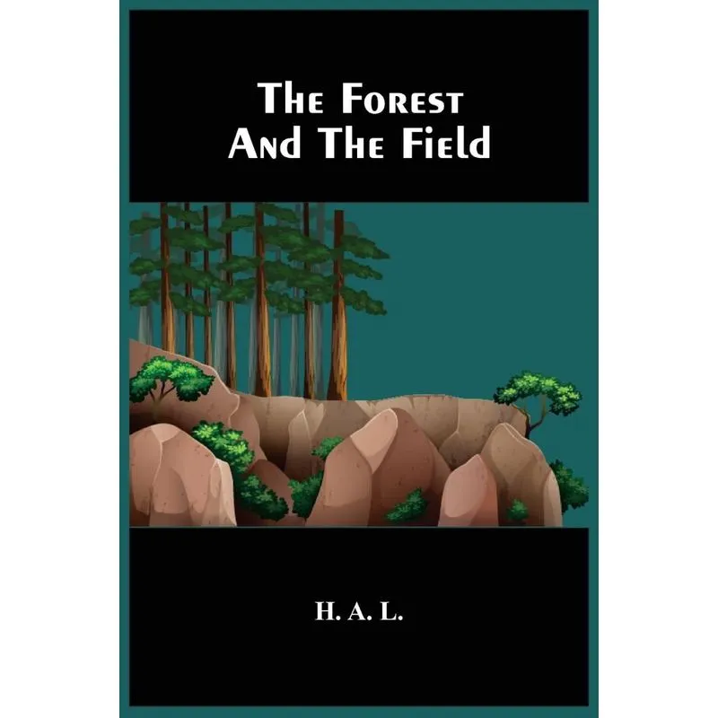 The Forest And The Field