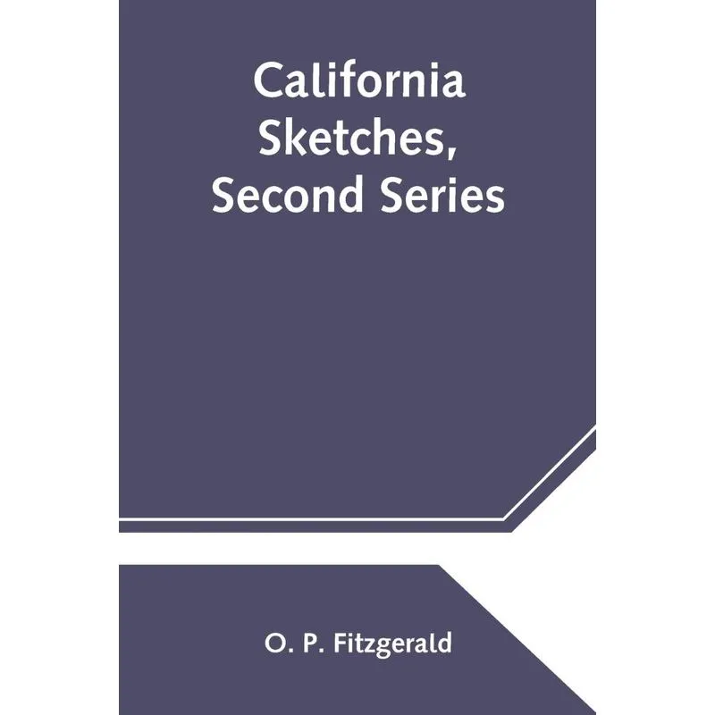 California Sketches, Second Series