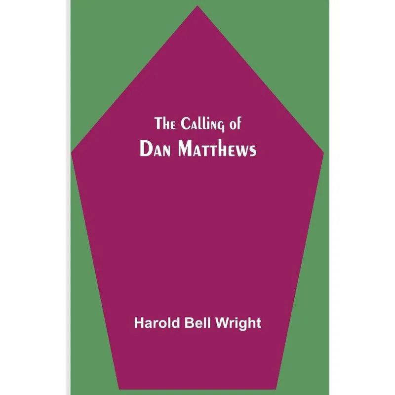 The Calling of Dan Matthews