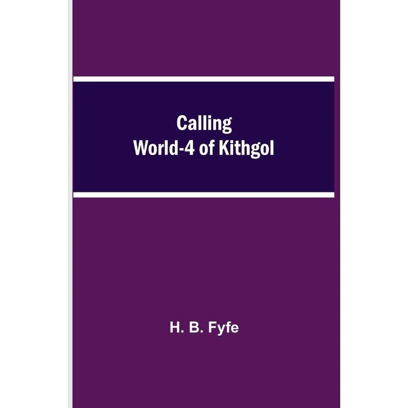 Calling World-4 of Kithgol