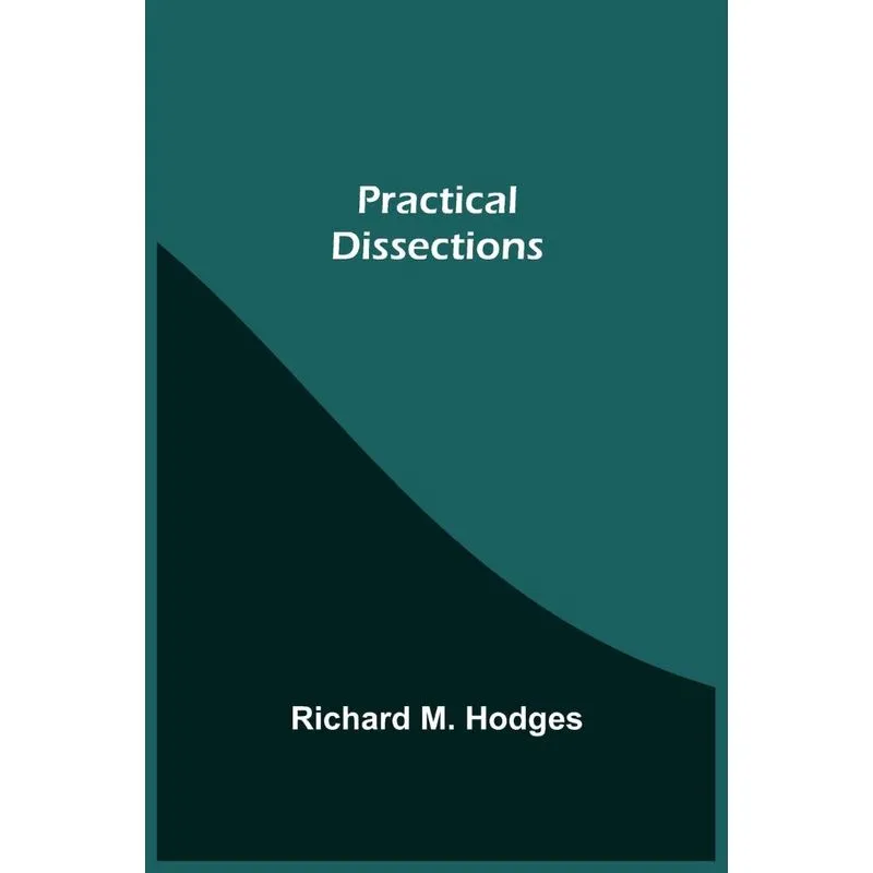 Practical Dissections