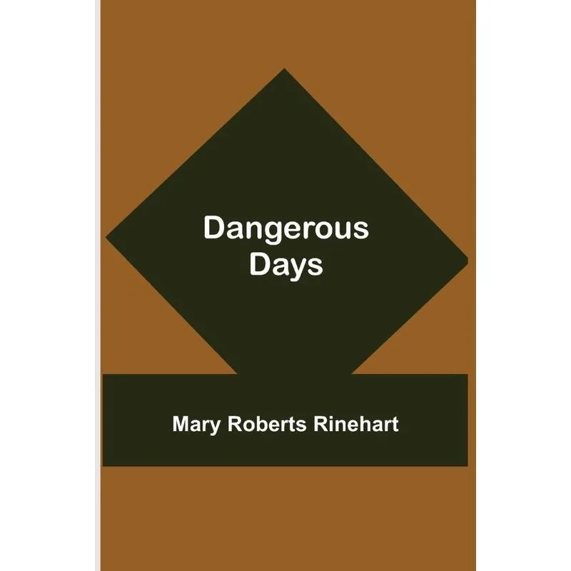 Dangerous Days