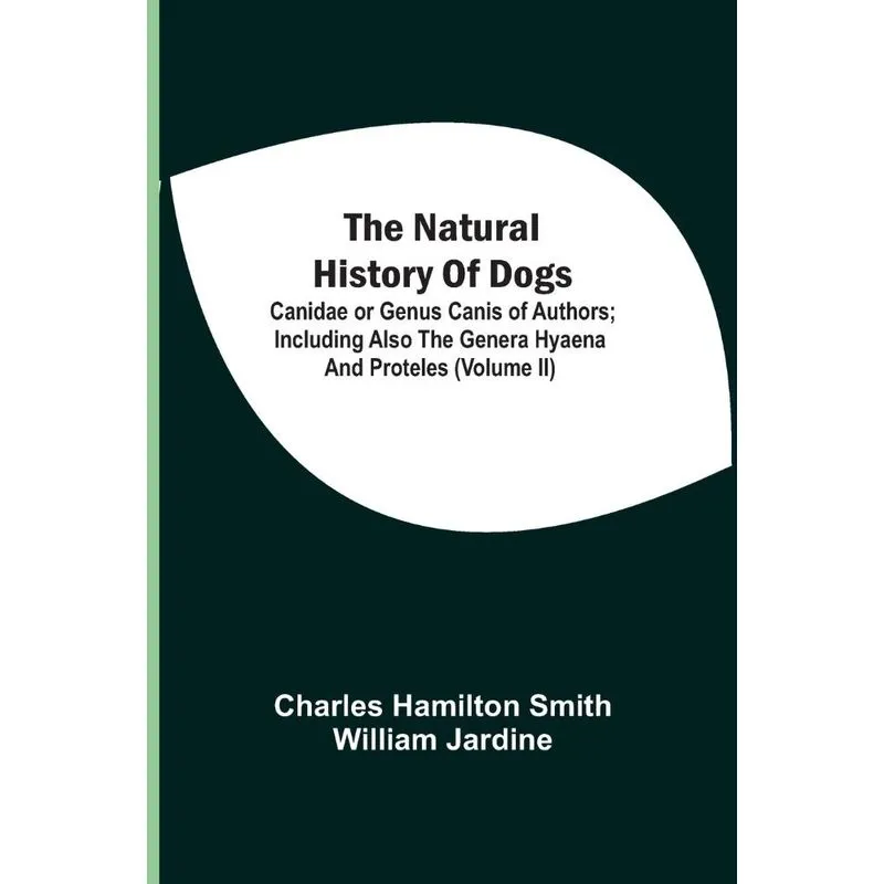 The Natural History Of Dogs