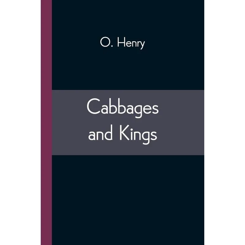 Cabbages and Kings
