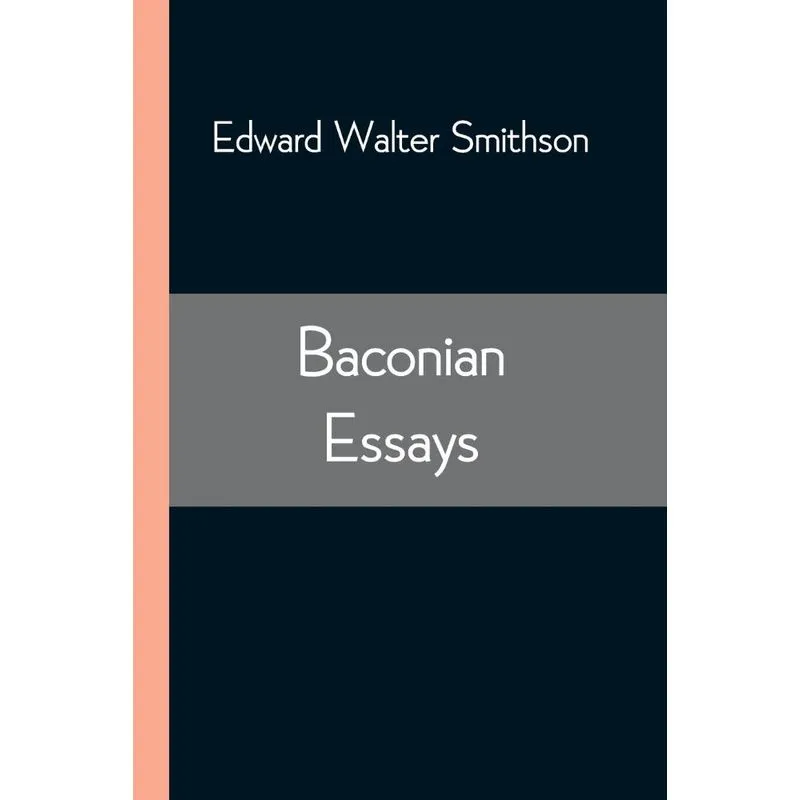 Baconian Essays