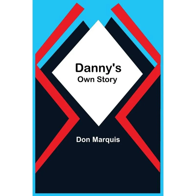 DannyS Own Story