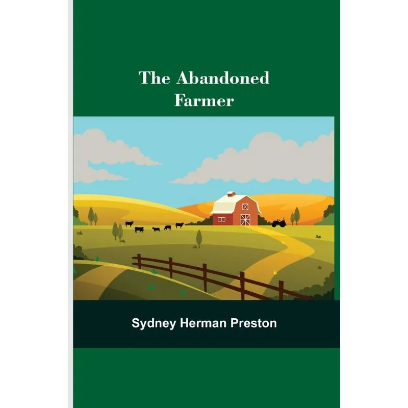 The Abandoned Farmer