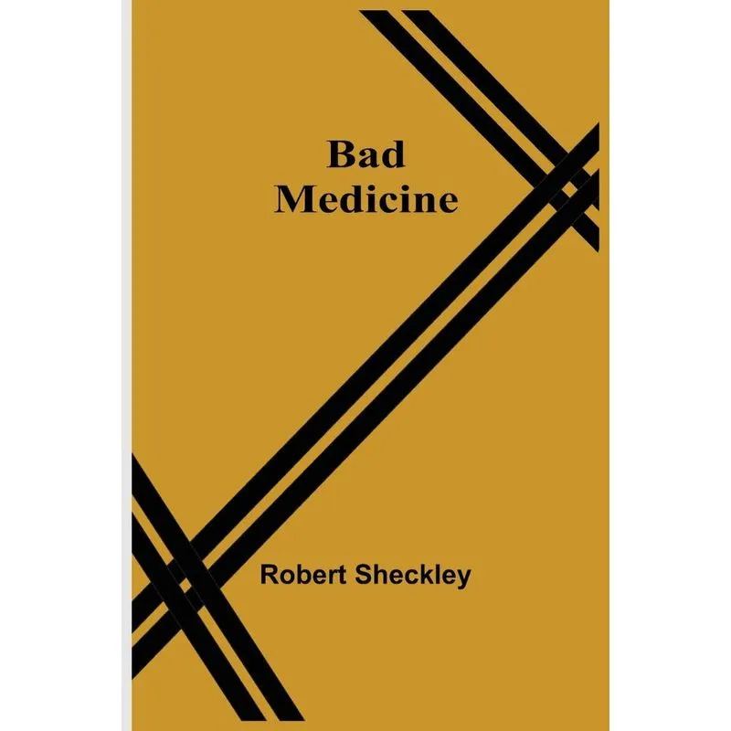 Bad Medicine