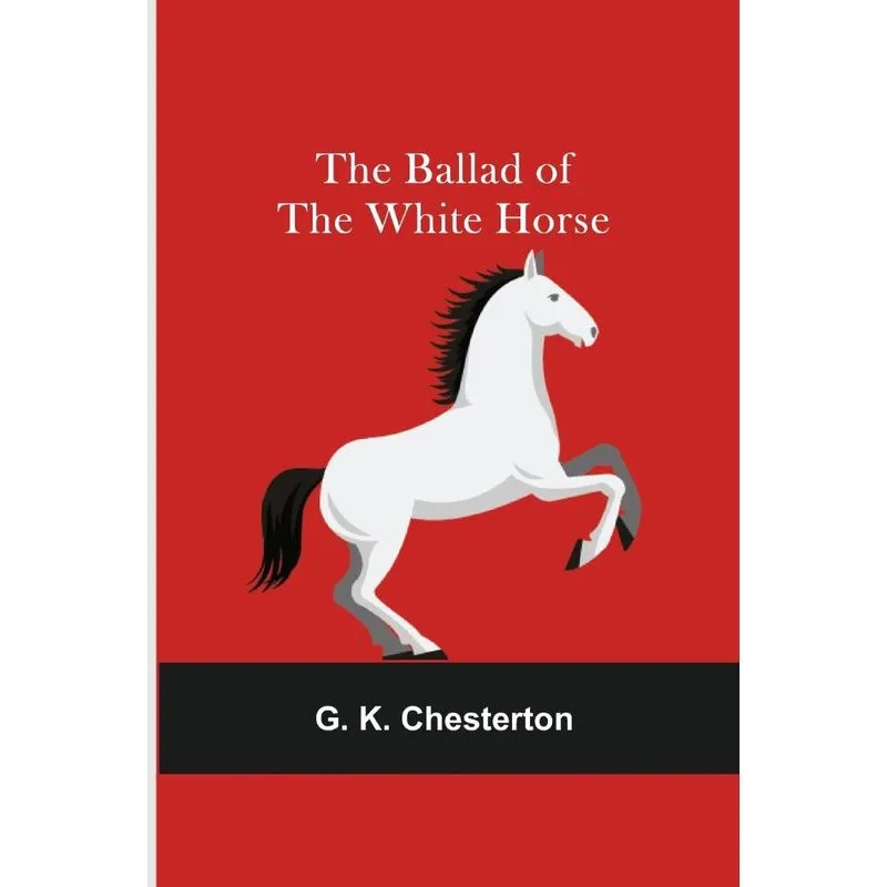 The Ballad of the White Horse