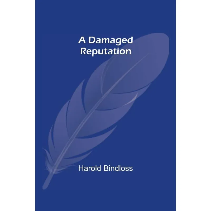 A Damaged Reputation