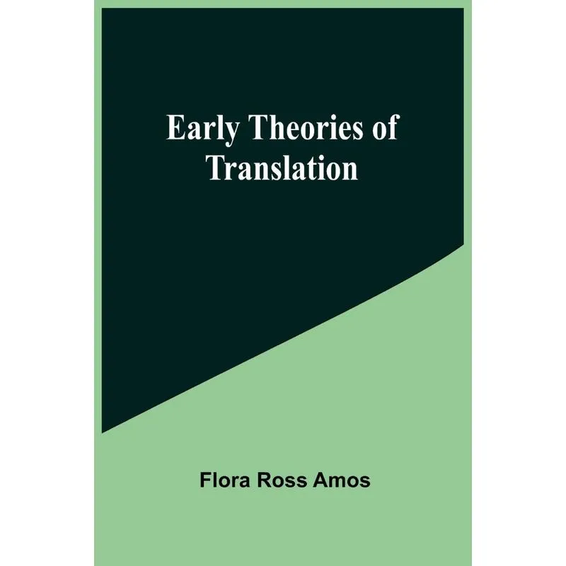 Early Theories of Translation