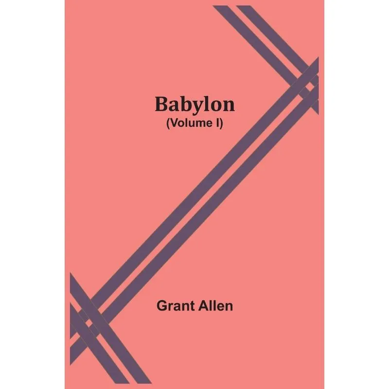 Babylon (Volume I)