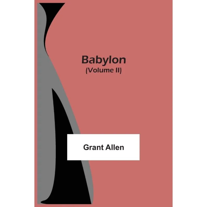 Babylon (Volume II)