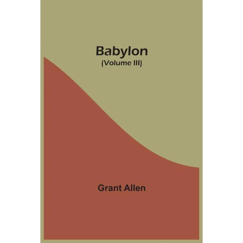 Babylon (Volume III)