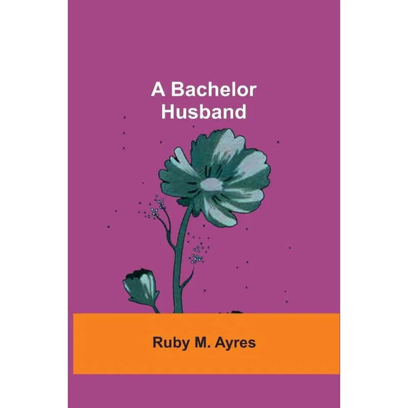 A Bachelor Husband