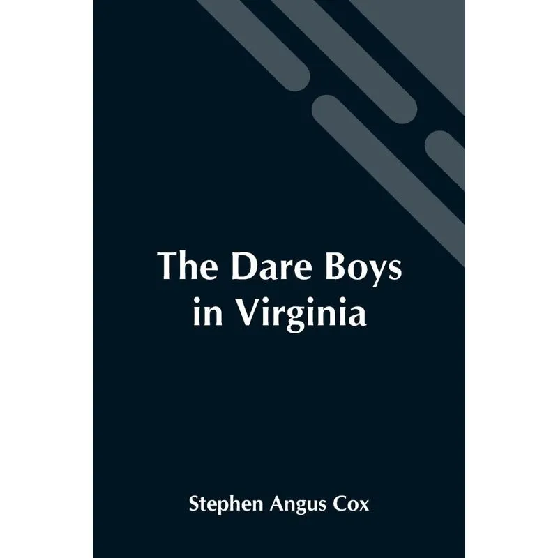 The Dare Boys In Virginia