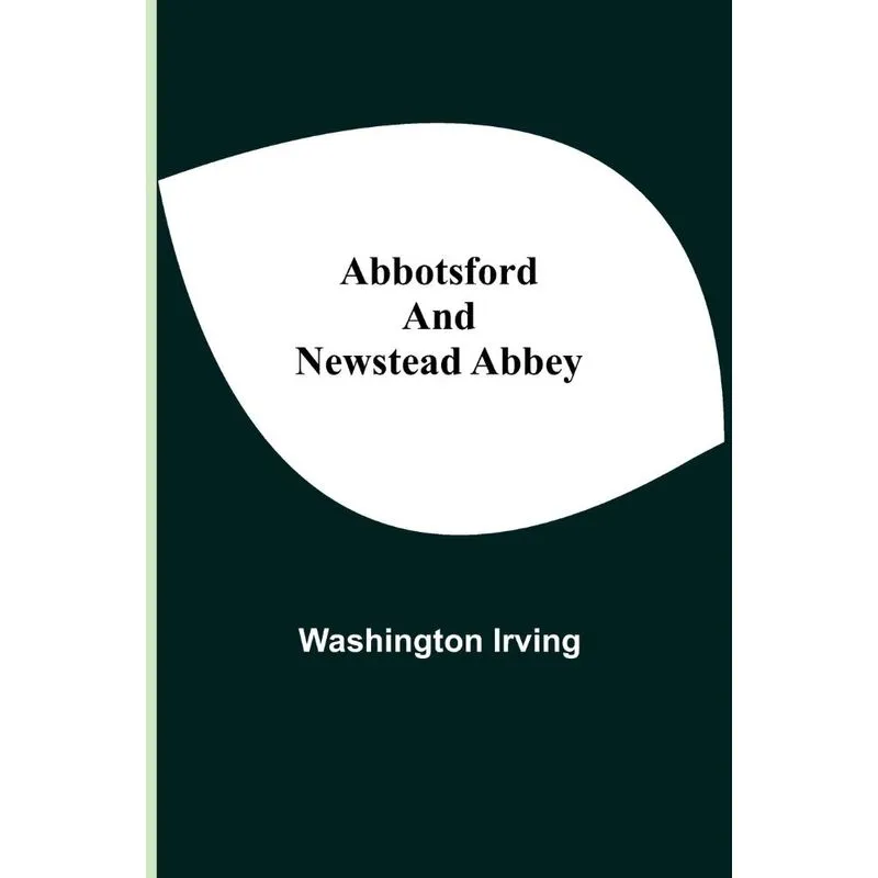 Abbotsford and Newstead Abbey