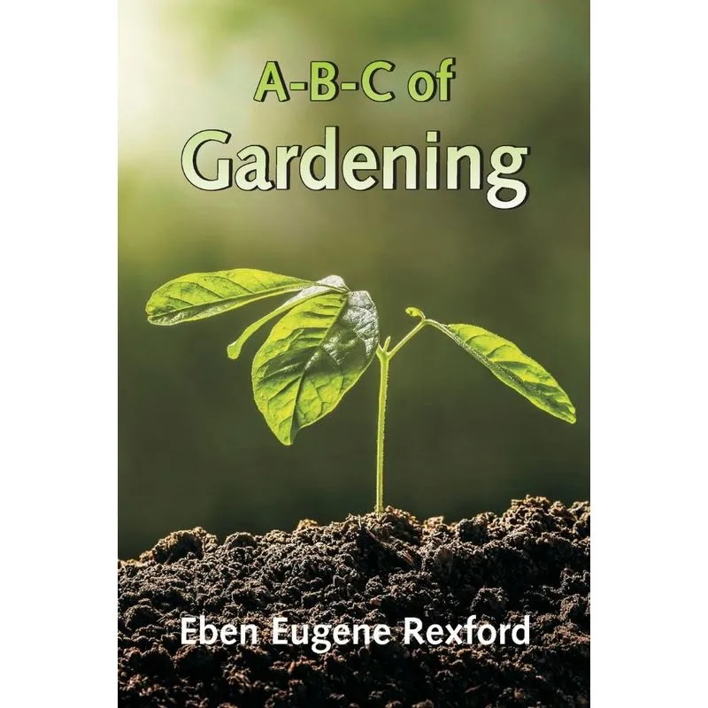 A-B-C of Gardening