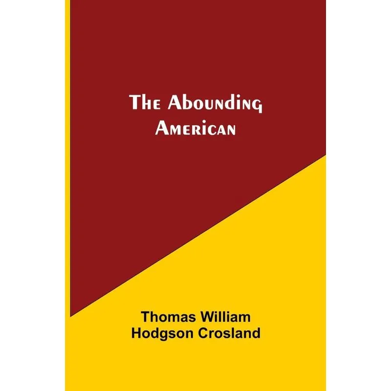 The Abounding American