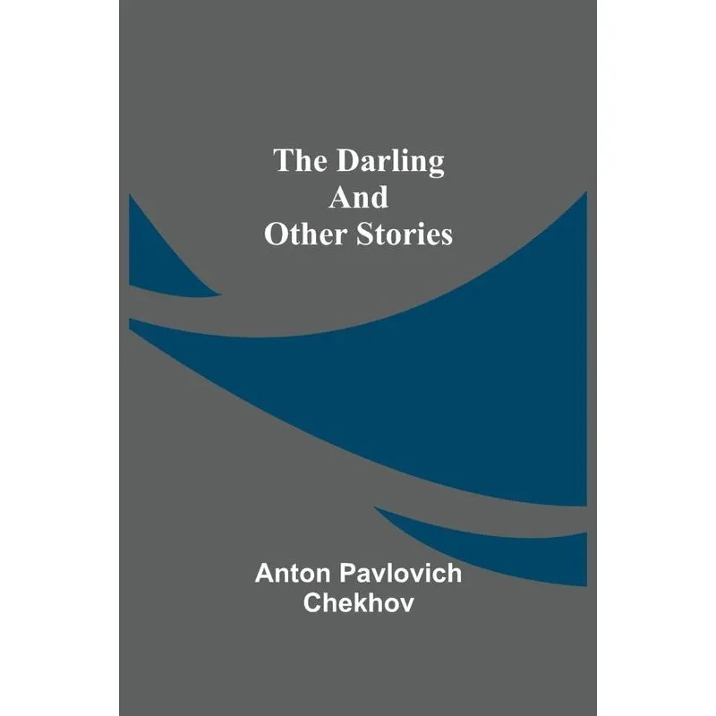 The Darling And Other Stories