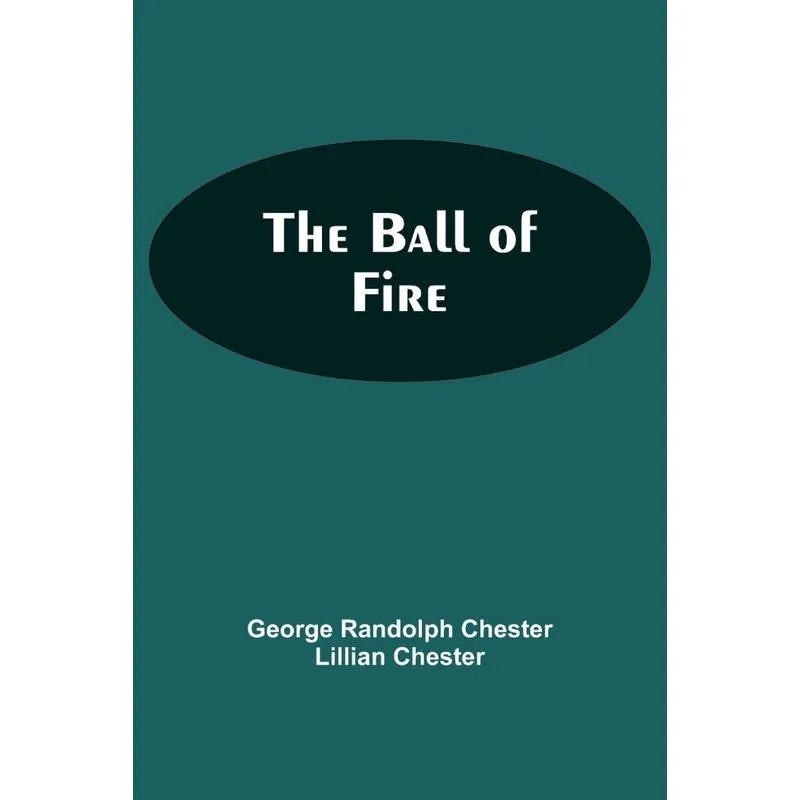 The Ball Of Fire