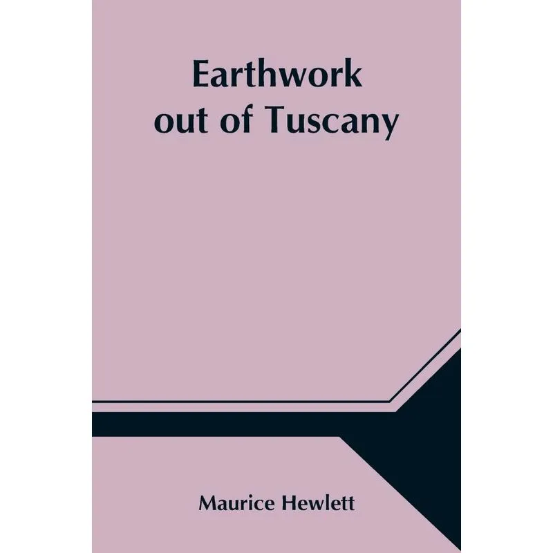 Earthwork out of Tuscany