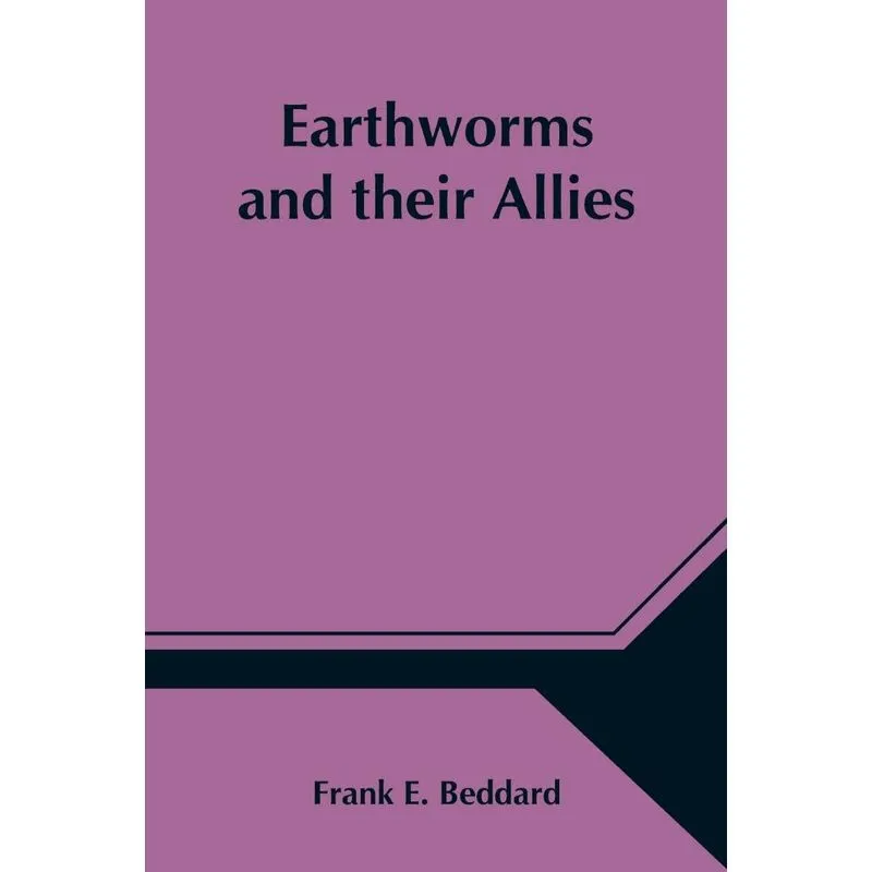 Earthworms and their Allies