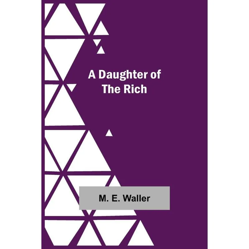 A Daughter Of The Rich