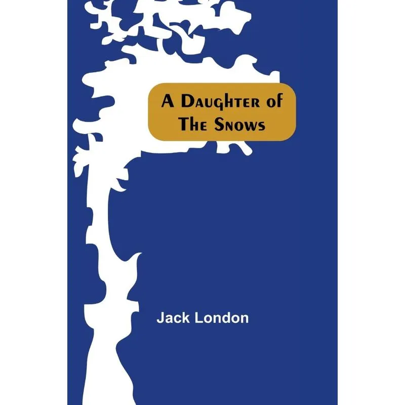 A Daughter Of The Snows