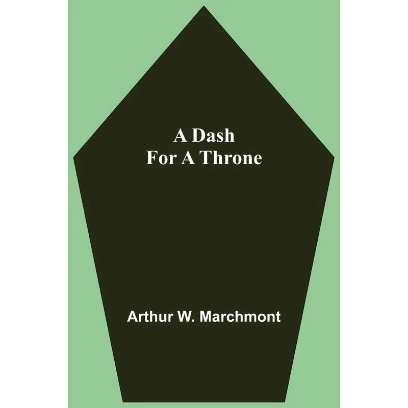 A Dash For A Throne